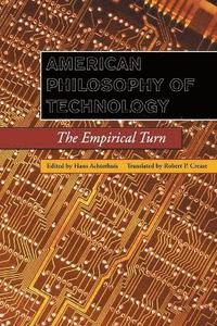 bokomslag American Philosophy of Technology