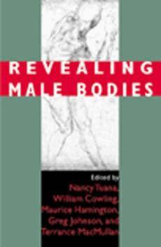 Nancy Tuana, William Cowling, Maurice Hamington, Greg Johnson - Revealing Male Bodies, Häftad