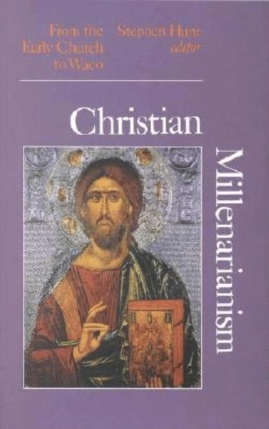 Stephen Hunt - Christian Millenarianism, Häftad