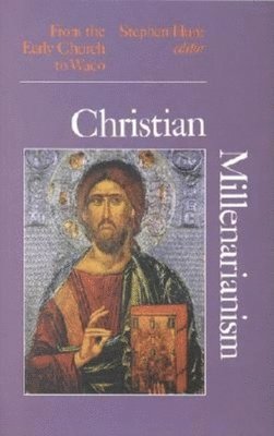 Christian Millenarianism 1
