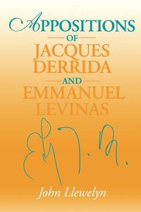 bokomslag Appositions of Jacques Derrida and Emmanuel Levinas