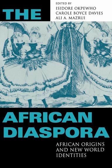 Isidore Okpewho, Carole Boyce Davies, Ali A. Mazrui - African Diaspora, Häftad