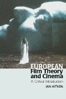 bokomslag European Film Theory and Cinema