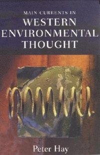 bokomslag Main Currents in Western Environmental Thought