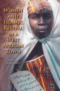 Adeline Masquelier - Women and Islamic Revival in a West African Town, Häftad