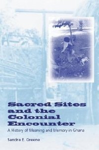 bokomslag Sacred Sites and the Colonial Encounter