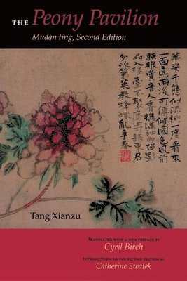 Xianzu Tang - Peony Pavilion, Second Edition, Häftad