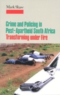 bokomslag Crime and Policing in Post-Apartheid South Africa