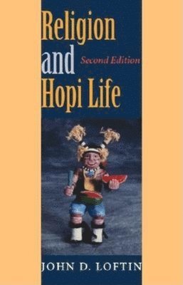 Religion and Hopi Life, Second Edition 1