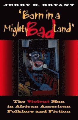 Born in a Mighty Bad Land