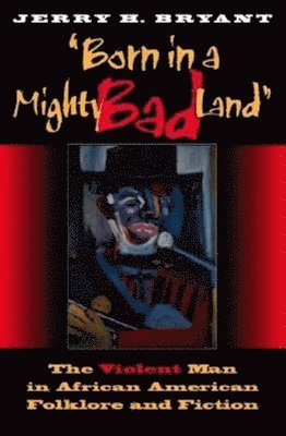 Born in a Mighty Bad Land 1