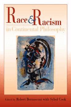 Robert Bernasconi - Race and Racism in Continental Philosophy, Häftad