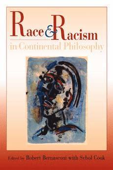 bokomslag Race and Racism in Continental Philosophy