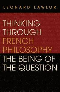 bokomslag Thinking Through French Philosophy