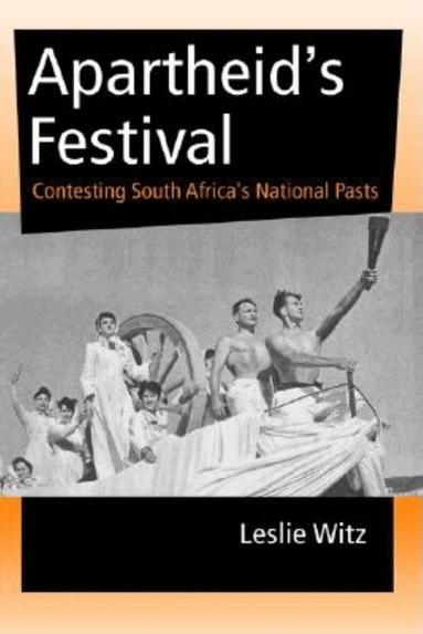 Leslie Witz - Apartheid's Festival, Häftad