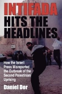 bokomslag Intifada Hits the Headlines