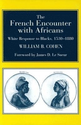bokomslag The French Encounter with Africans