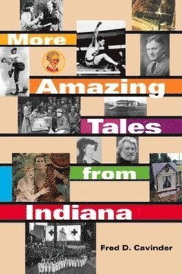 More Amazing Tales from Indiana 1