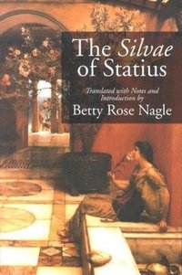 bokomslag The Silvae of Statius