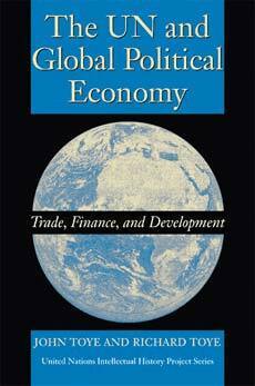 John Toye, Richard Toye - UN and Global Political Economy, Häftad