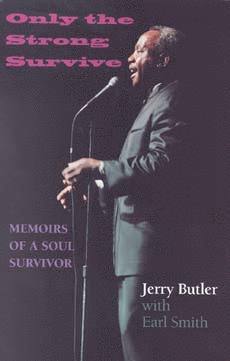 Jerry Butler, Earl Smith - Only the Strong Survive, Häftad