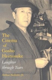 bokomslag The Cinema of Gosho Heinosuke