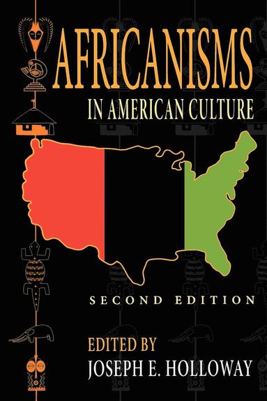 bokomslag Africanisms in American Culture, Second Edition