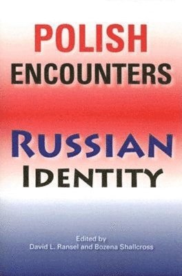 Polish Encounters, Russian Identity 1