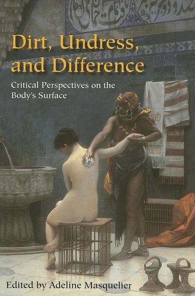 Adeline Masquelier - Dirt, Undress, and Difference, Häftad