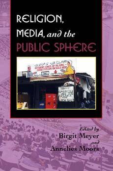 Birgit Meyer, Annelies Moors - Religion, Media, and the Public Sphere, Häftad