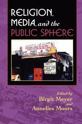 bokomslag Religion, Media, and the Public Sphere