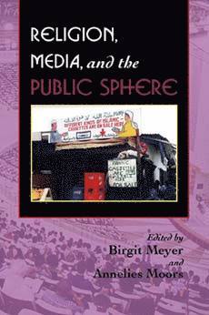 bokomslag Religion, Media, and the Public Sphere