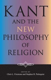 bokomslag Kant and the New Philosophy of Religion