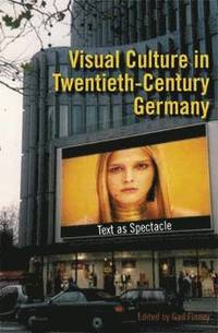 bokomslag Visual Culture in Twentieth-Century Germany