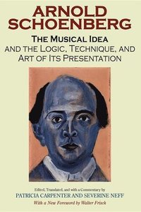 bokomslag The Musical Idea and the Logic, Technique, and Art of Its Presentation, New Paperback English Edition