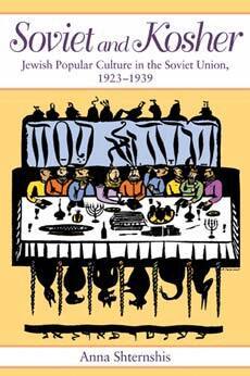 Anna Shternshis - Soviet and Kosher, Häftad