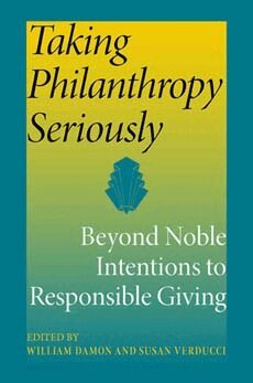 William V. B. Damon, Susan Verducci - Taking Philanthropy Seriously, Häftad