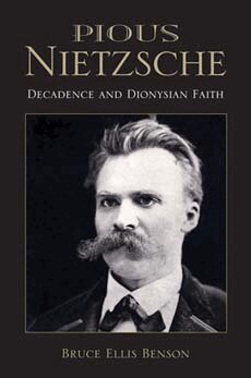 Bruce Ellis Benson - Pious Nietzsche, Häftad
