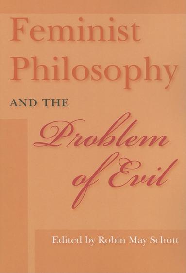 bokomslag Feminist Philosophy and the Problem of Evil