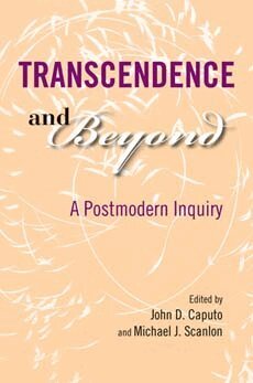 John D. Caputo, Michael J. Scanlon - Transcendence and Beyond, Häftad