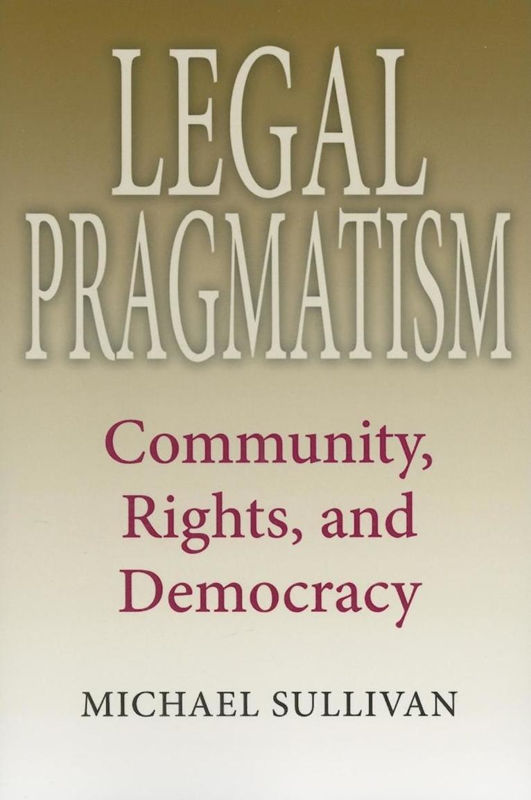 Michael Sullivan - Legal Pragmatism, Häftad