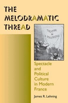 James R. Lehning - Melodramatic Thread, Häftad