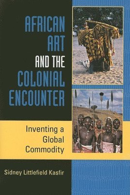 bokomslag African Art and the Colonial Encounter