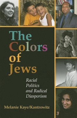 Melanie Kaye/Kantrowitz - Colors of Jews, Häftad