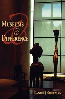 Daniel J. Sherman - Museums and Difference, Häftad