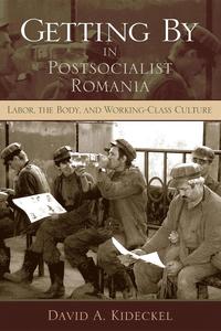 bokomslag Getting By in Postsocialist Romania