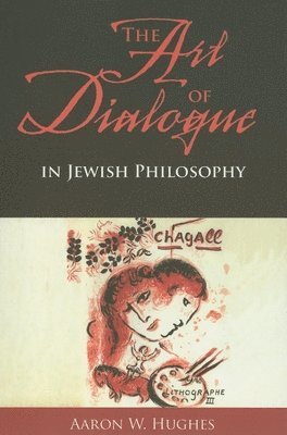 The Art of Dialogue in Jewish Philosophy 1