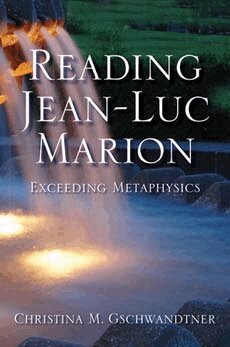 Christina M. Gschwandtner - Reading Jean-Luc Marion, Häftad