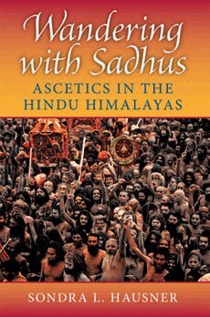 Sondra L. Hausner - Wandering with Sadhus, Häftad