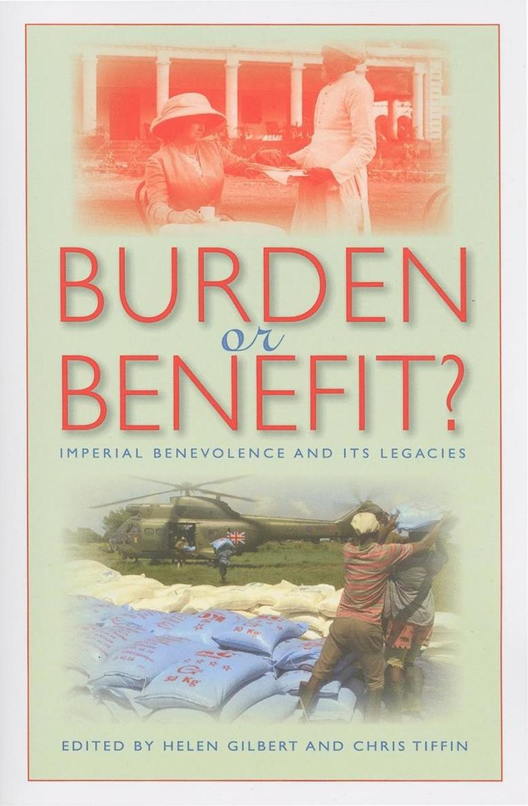 Helen Gilbert, Chris Tiffin - Burden or Benefit?, Häftad